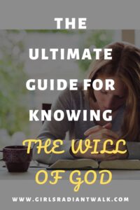 The ultimate guide for knowing the will of God